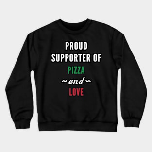 Pizza And Love Crewneck Sweatshirt